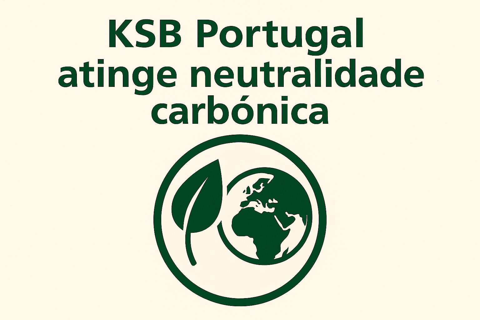 KSB Portugal Achieves Carbon Neutrality